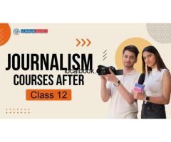 Start Your Media Career with Journalism Courses After 12th