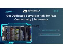 Get Dedicated Servers in Italy for Fast Connectivity | Serverwala
