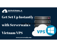 Get Set Up Instantly with Serverwala's Vietnam VPS