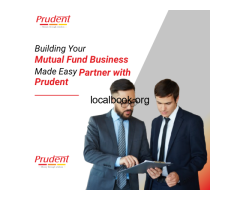 Building Your Mutual Fund Business Made Easy – Partner with Prudent