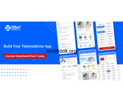 Build Your Telemedicine App – Contact EMedHealthTech Today