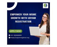 Empower Your MSME Growth with Udyam Registration