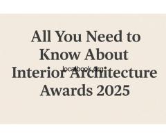 All You Need to Know About Interior Architecture Awards 2025